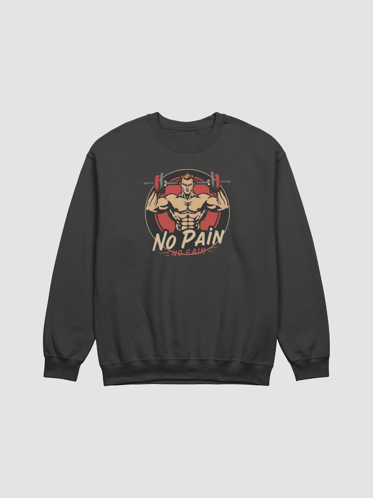 No Pain No Gain | Represent Training, Sports, Gym Workout Sweatshirt product image (1)