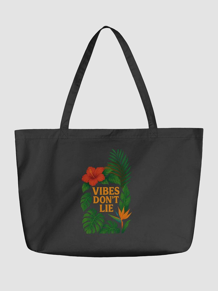 Organic Cotton Tote – Vibes Don’t Lie product image (1)
