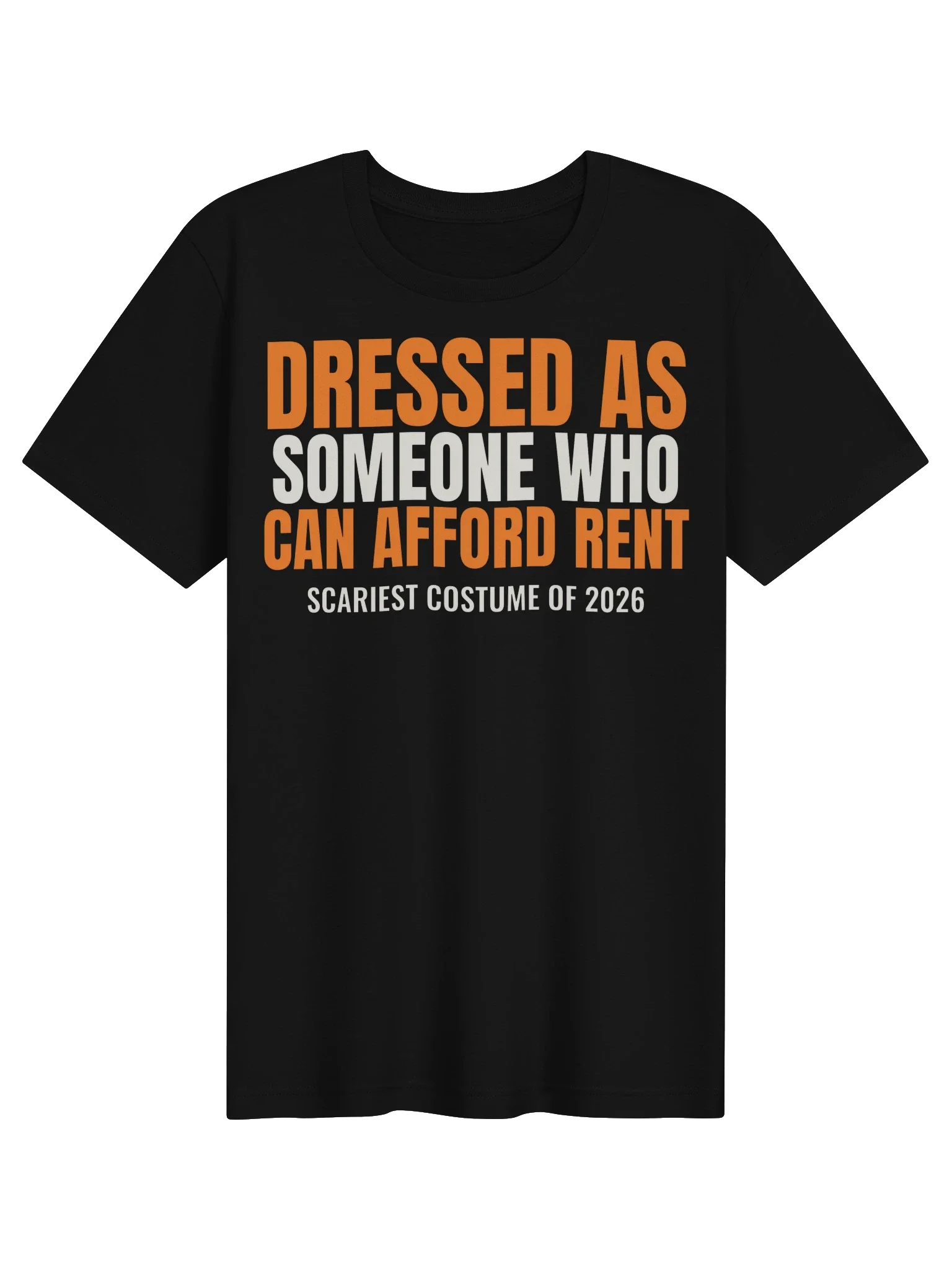 Dressed as Someone Who Can Afford Rent unisex tee in Black
