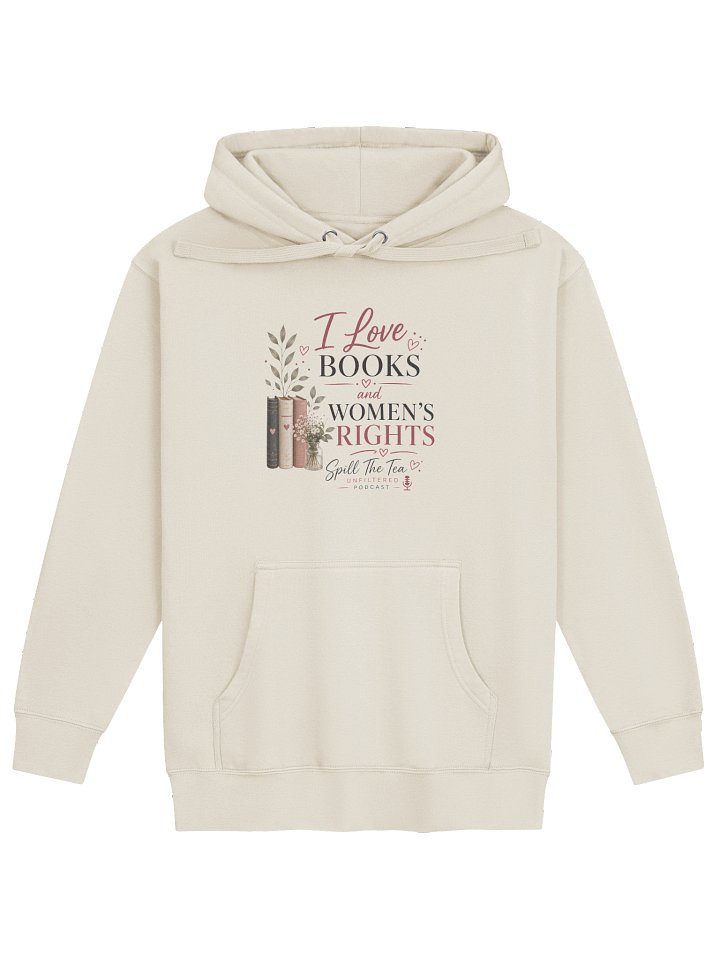 I Love Books & Women's Rights Podcast Hoodie product image (1)