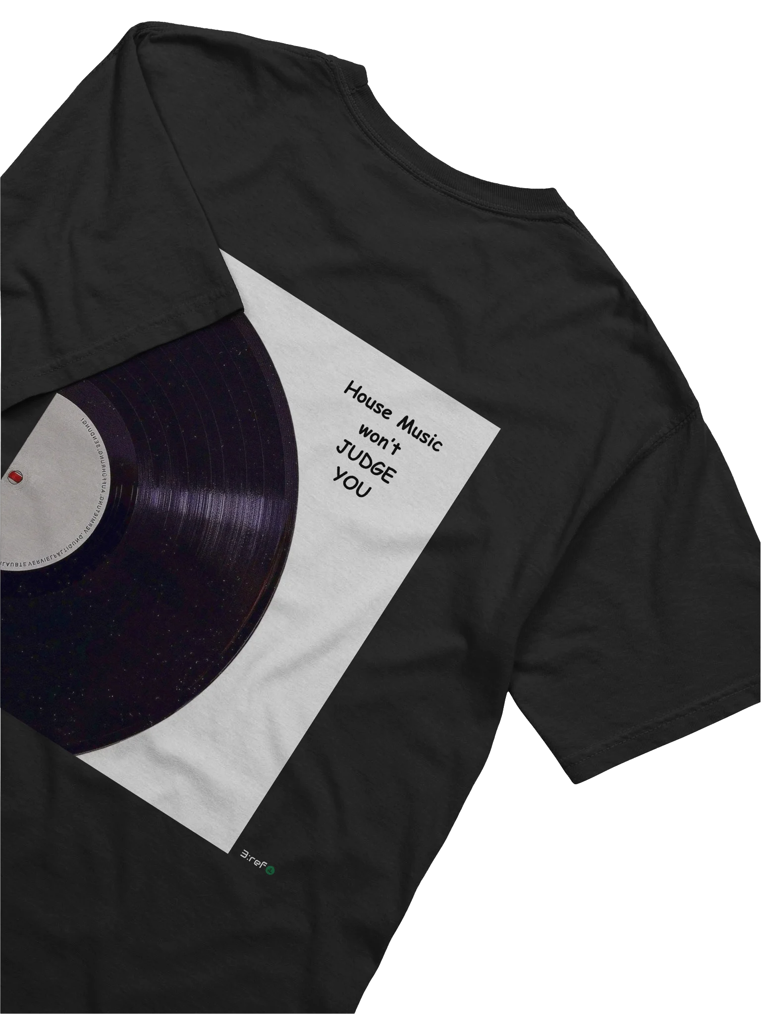 House Music Won't Judge you Tee product image (2)