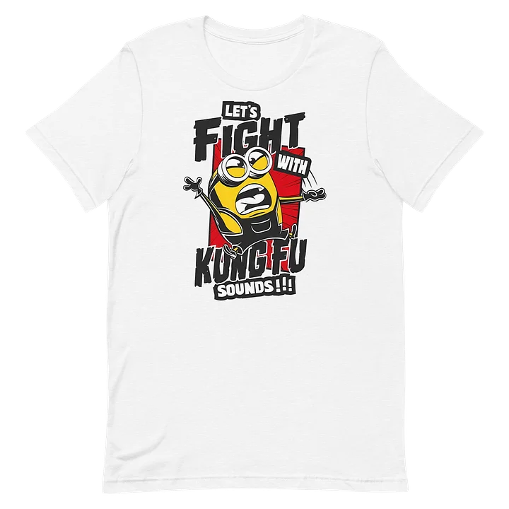 Lets Fight With Kung Fu Sounds T-Shirt product image (4)