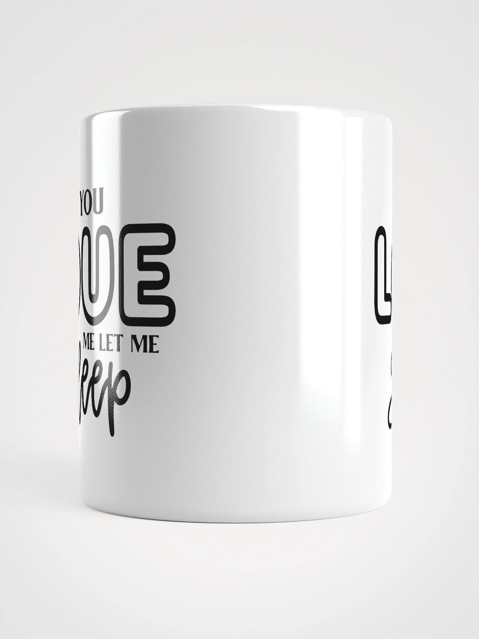 If You Love Me Let Me Sleep Mug product image (5)
