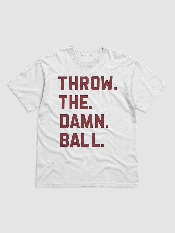 Throw The Damn Ball Shirt product image (2)
