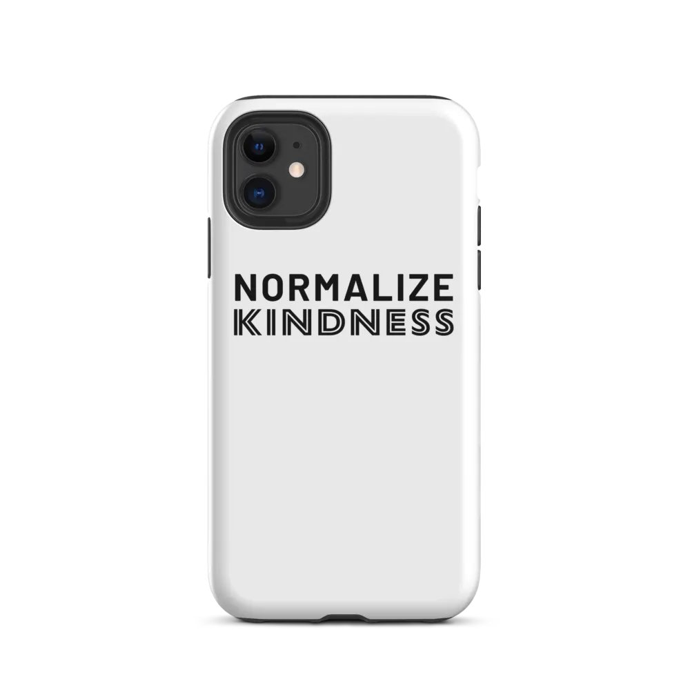 Normalize Kindness iPhone Case product image (47)