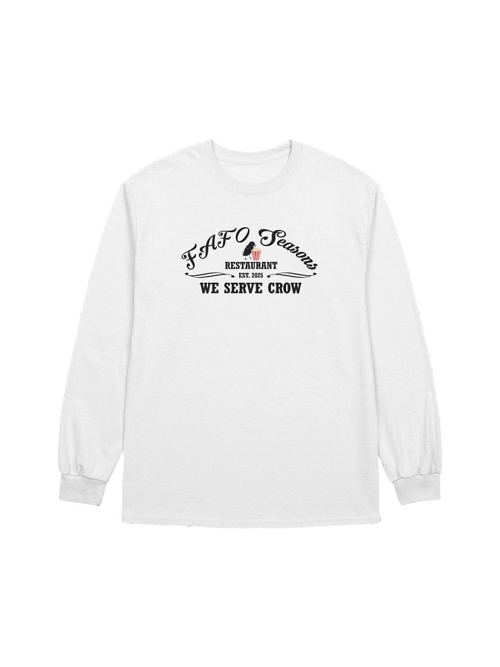 FAFO Seasons Restaurant-We Serve Crow Logo - Long Sleeve Shirt product image (2)