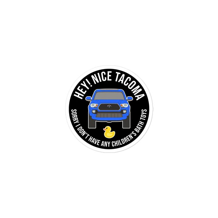 Hey! Nice Tacoma Magnet product image (1)