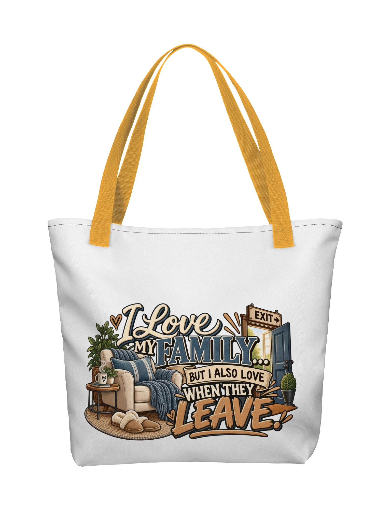 I Love My Family But I Love When They Leave Tote Bag product image (1)