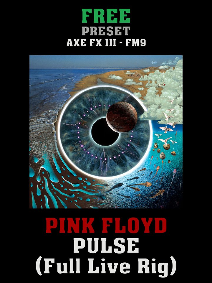 Pink Floyd - PULSE (Full live rig) | Free Preset | Axe FX III - FM9 - FM3 product image (1)