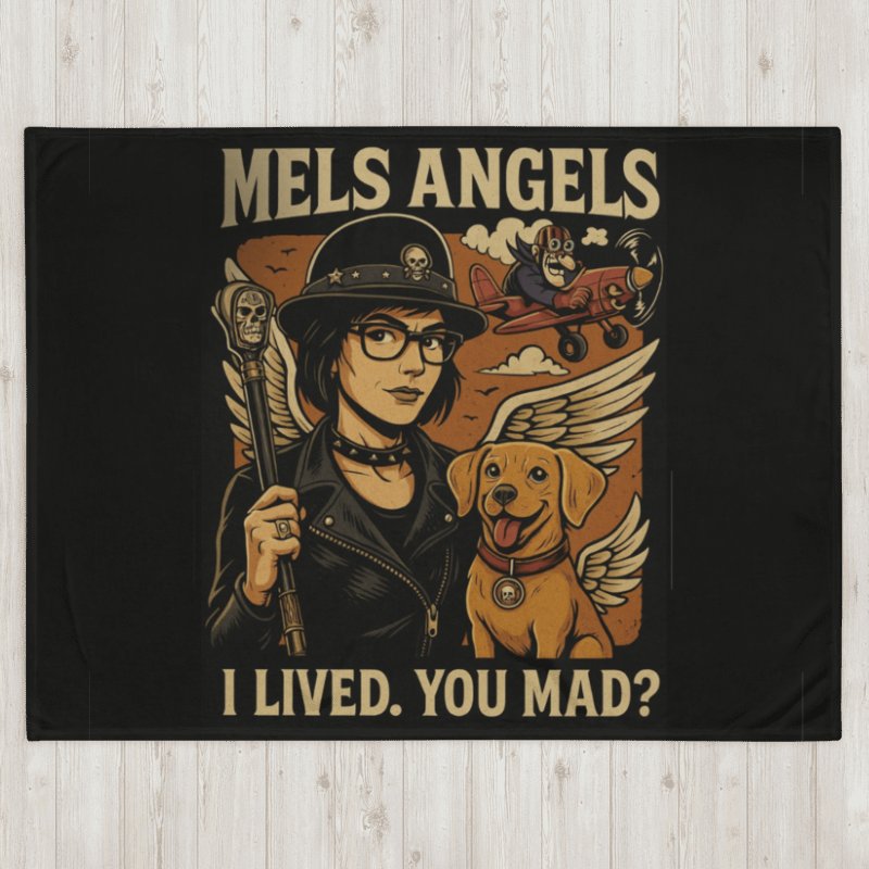 Mel’s Angels “I Lived. You Mad?” Throw Blanket product image (6)