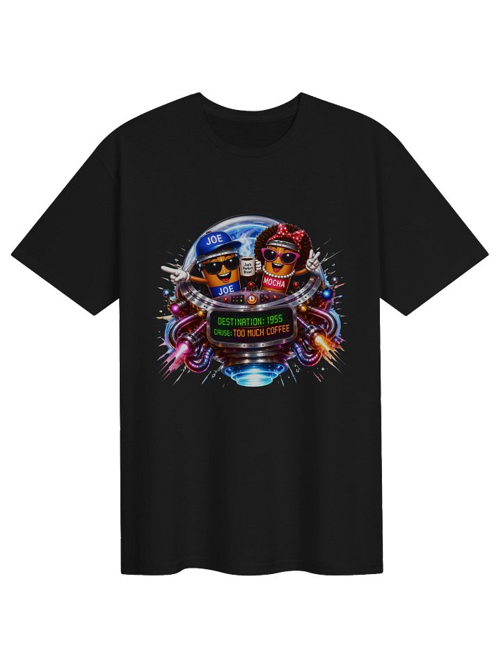 1955 🚀 JOE & MOCHA'S TIME TRAVEL ADVENTURES™ Fueled by Coffee. Powered by Bad Decisions. product image (1)
