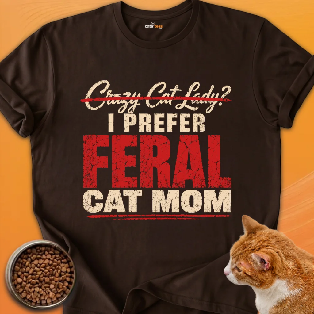 I Prefer Feral Cat Mom product image (12)