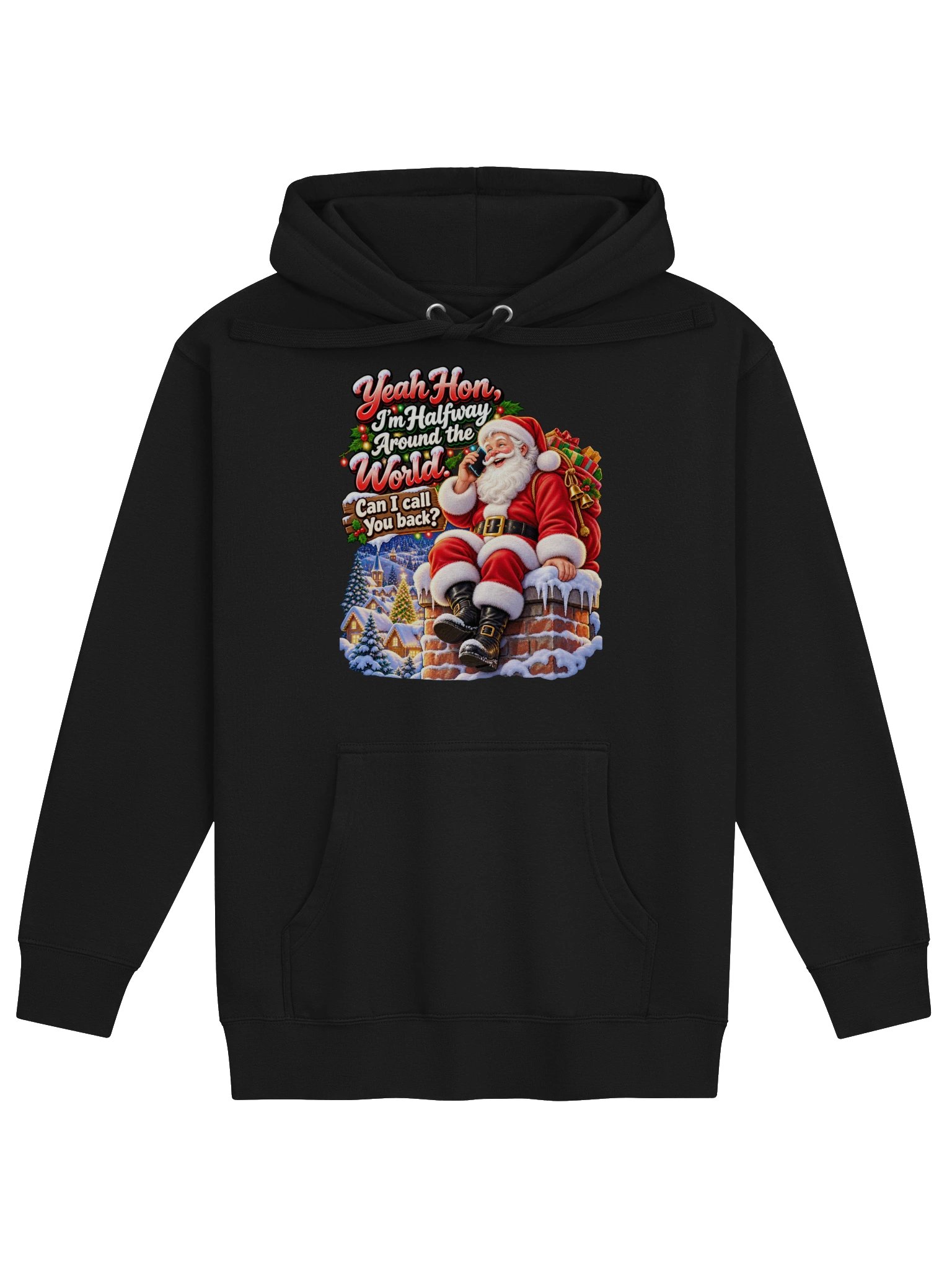 Yeah Hon, I’m Halfway Around the World. Can I Call You Back? Hoodie product image (1)