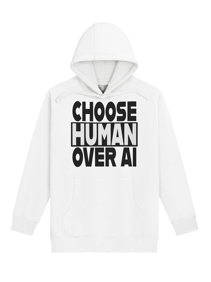 Choose HUMAN Over AI Hoodie product image (1)