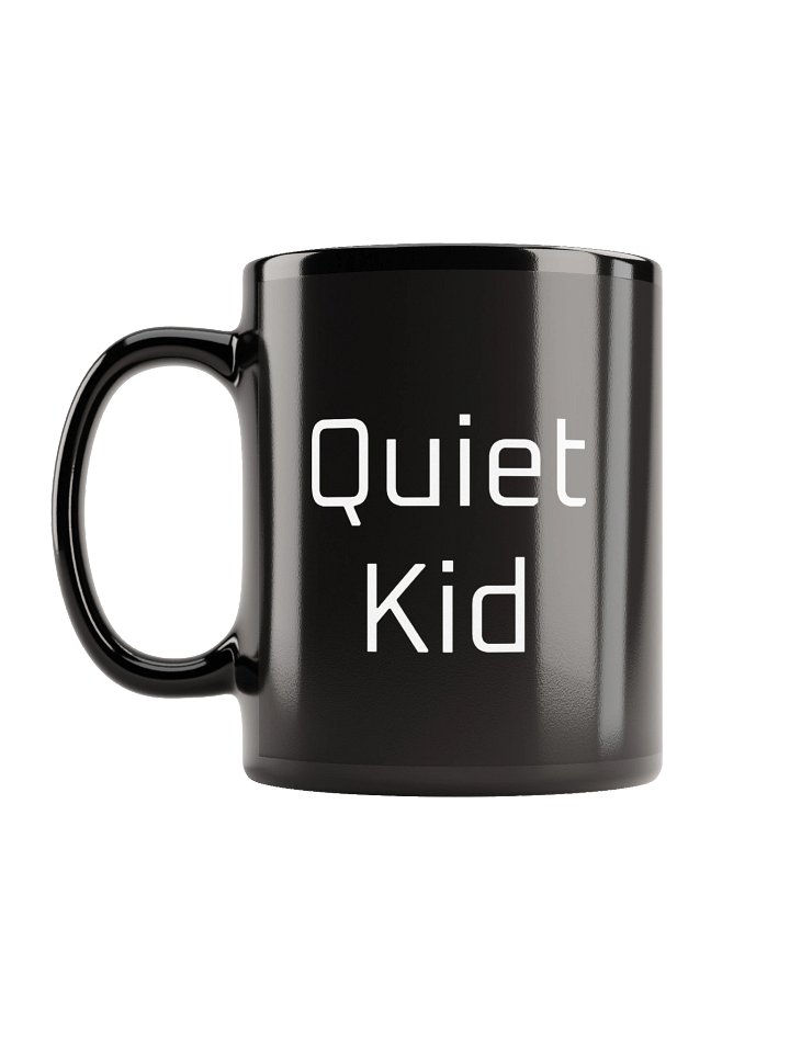 Quiet Kid Quote Mug product image (1)