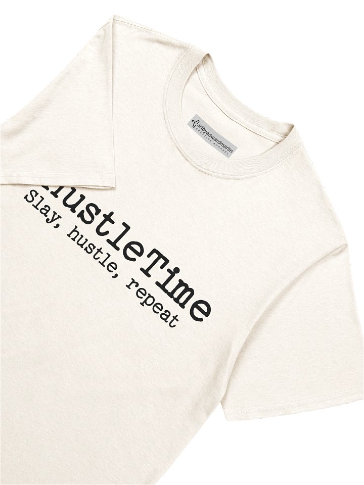 Hustle Time Unisex T-Shirt product image (127)