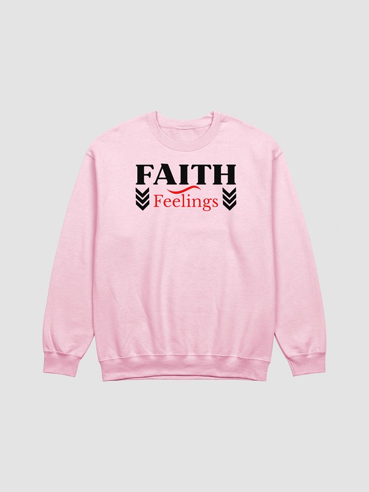 Faith Feeling Faith-Based Gildan Sweatshirt. product image (2)