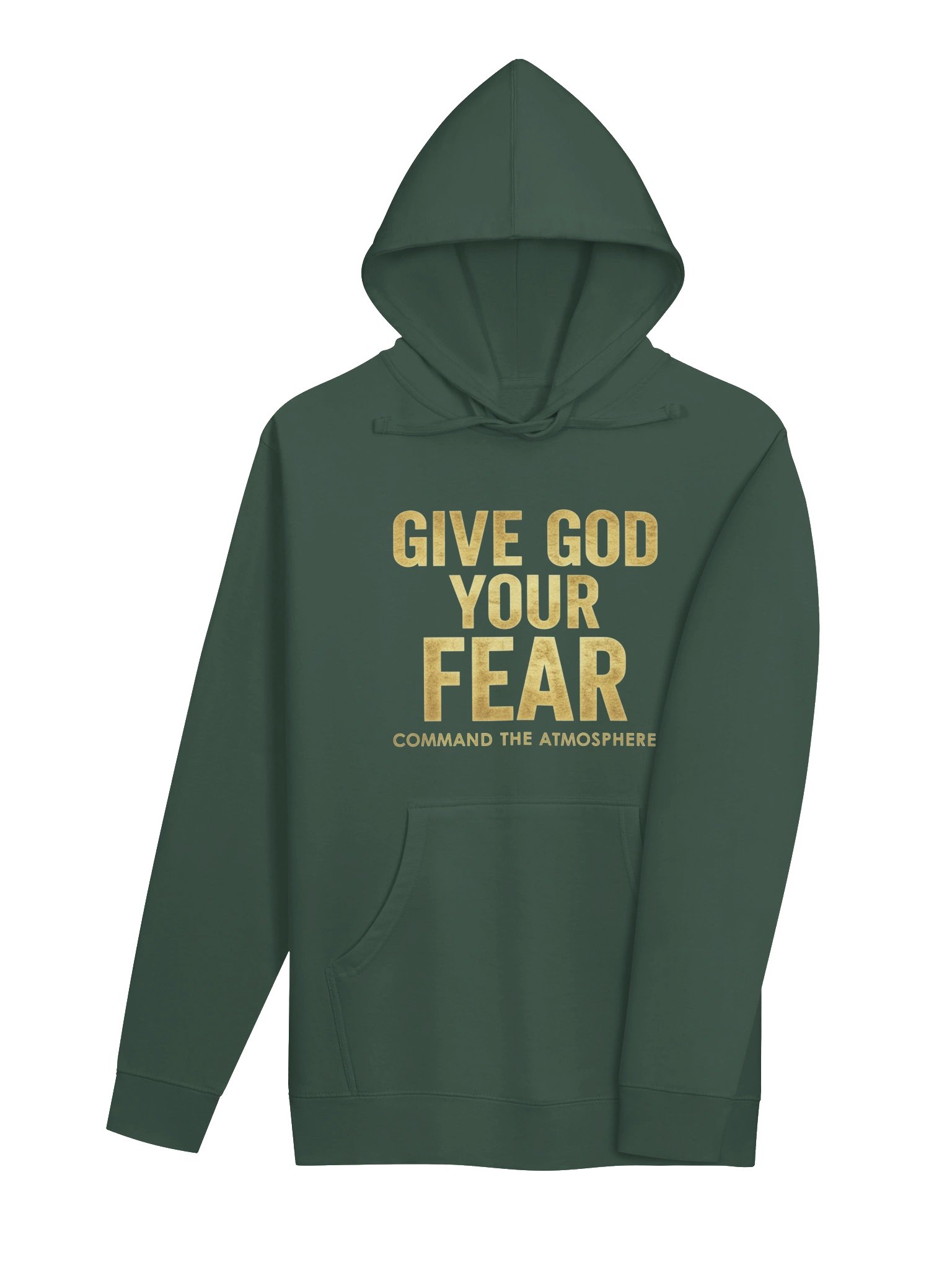GIVE GOD YOUR FEAR | Command The Atmosphere Hoodie UNISEX (Forest Green) product image (5)