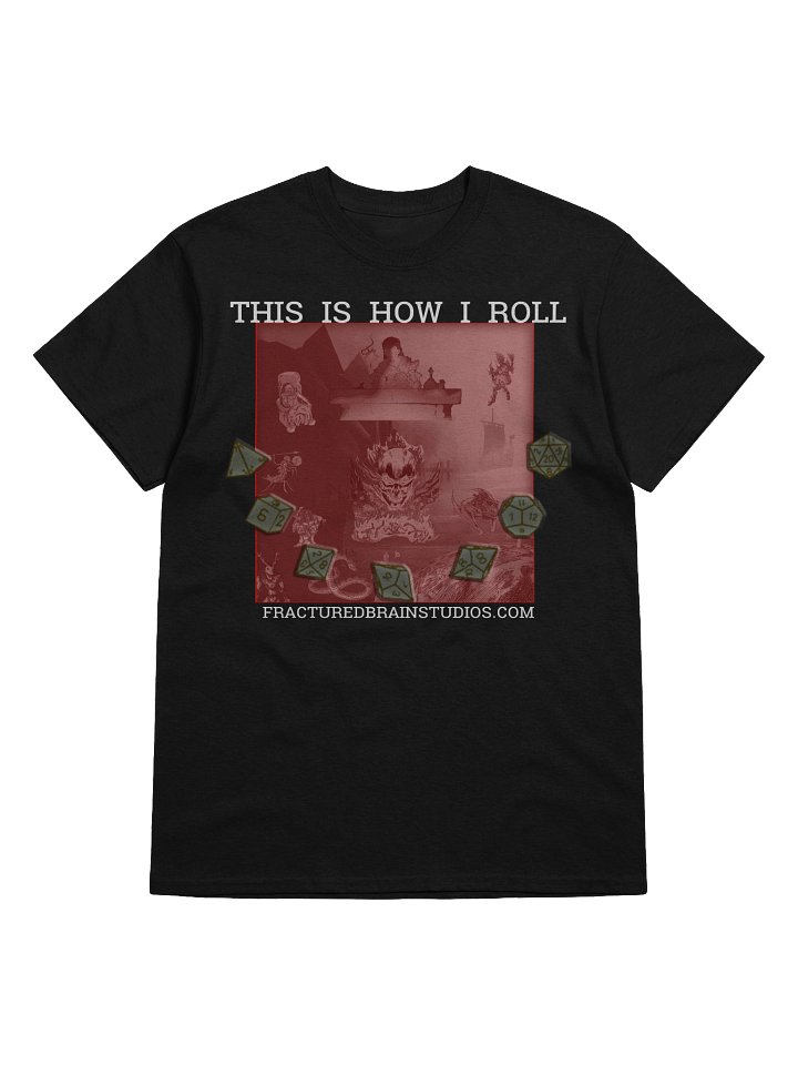 How Game Master's Roll T-Shirt product image (1)
