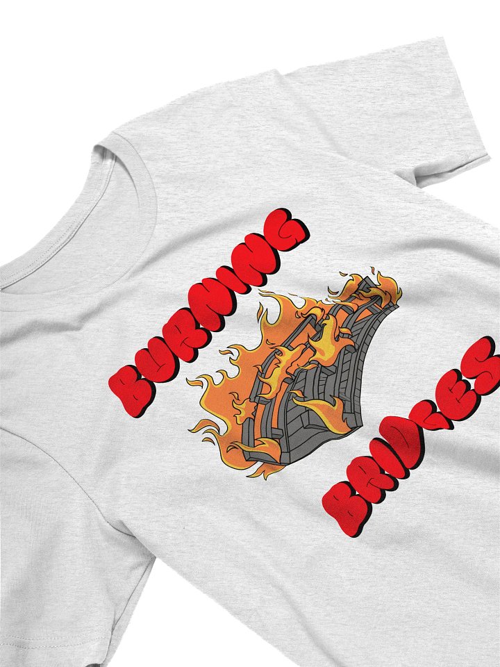 'Burning Bridges' Tee product image (8)