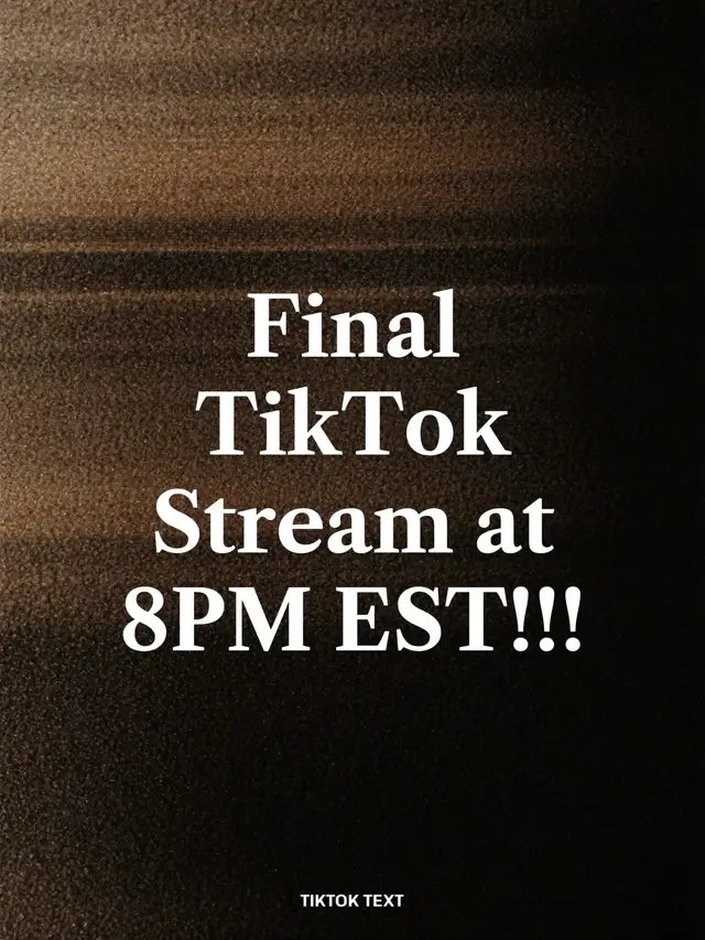 Final TikTok Stream at 8PM EST!!! #tiktok #goodbye 
