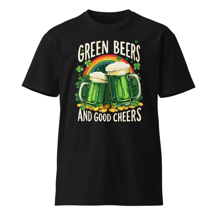 Green Beers and Good Cheers St. Patrick’s Day T-Shirt – Fun Irish Celebration Unisex T-Shirt product image (1)