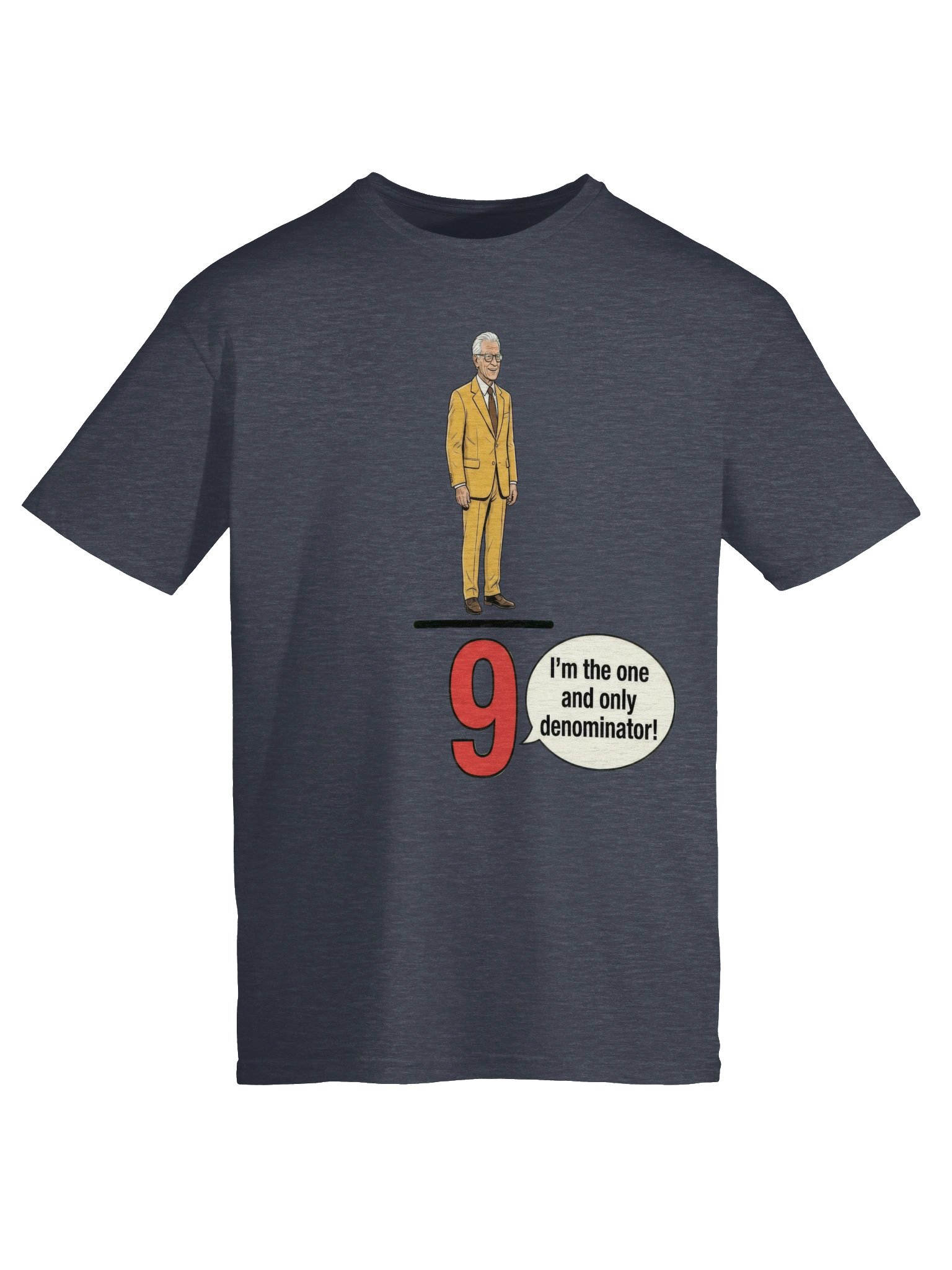 I'm The One And Only Denominator Shirt product image (6)