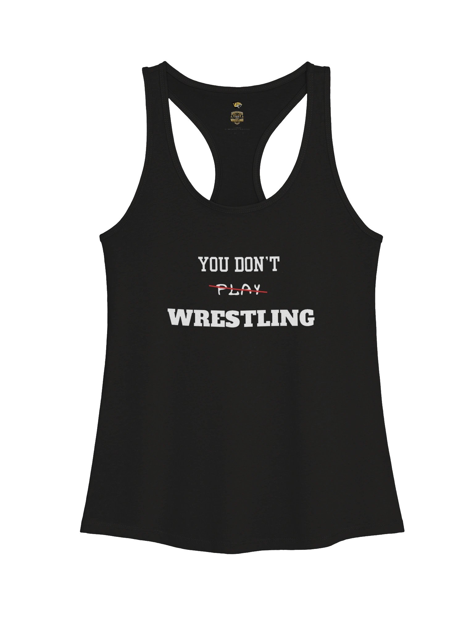 Saguaro's Ladies You Don’t Play Wrestling Tank product image (4)