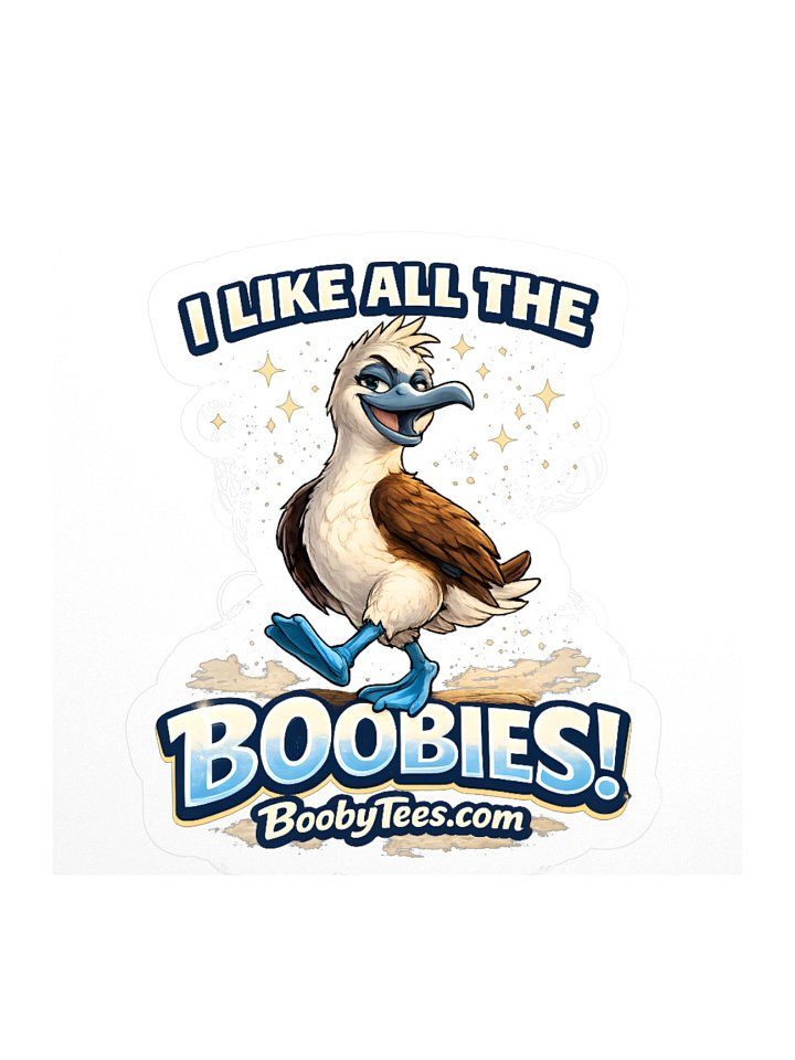 I Like All The Boobies! Sticker product image (1)