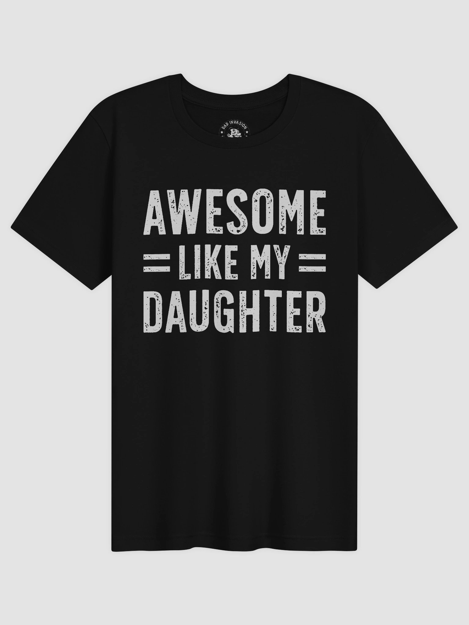 Awesome Like My Daughter T-Shirt - Father's day gift product image (1)