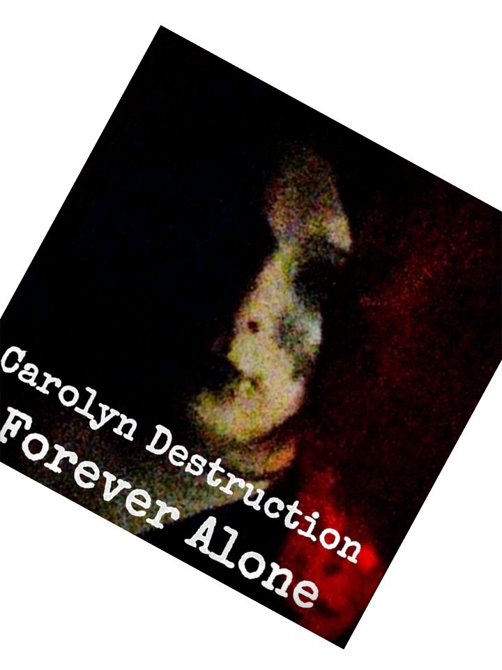 Carolyn Destruction's Forever Alone Sticker product image (5)