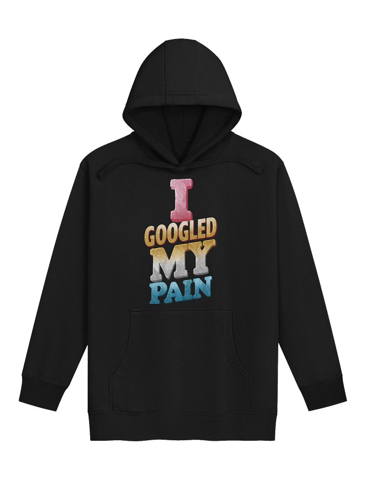 I Googled My Pain Premium Hoodie product image (1)