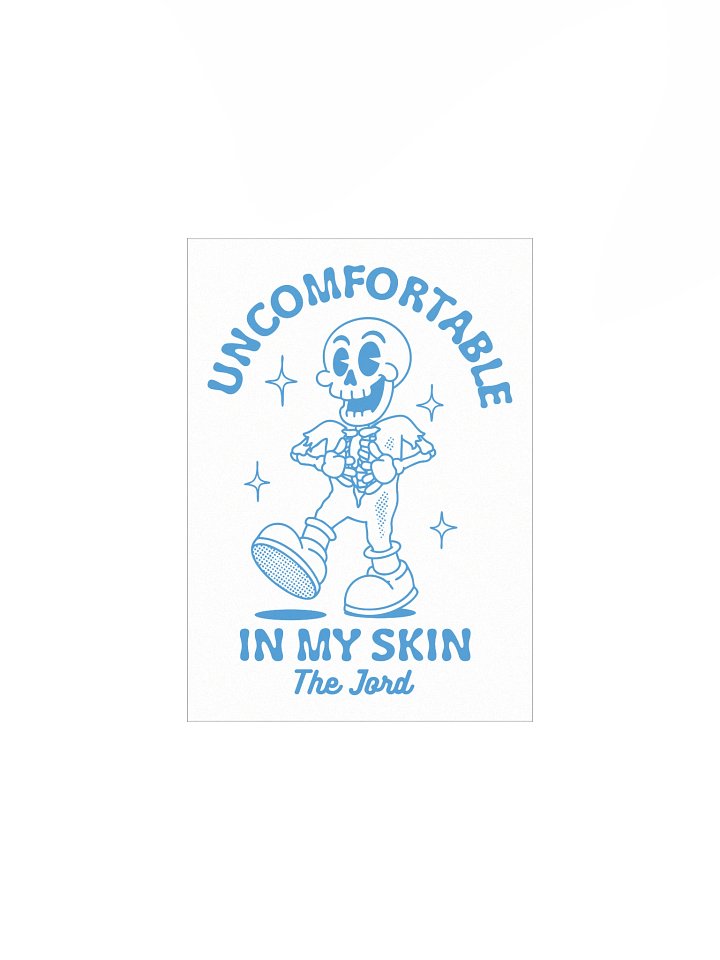 Uncomfortable In My Skin Poster product image (1)