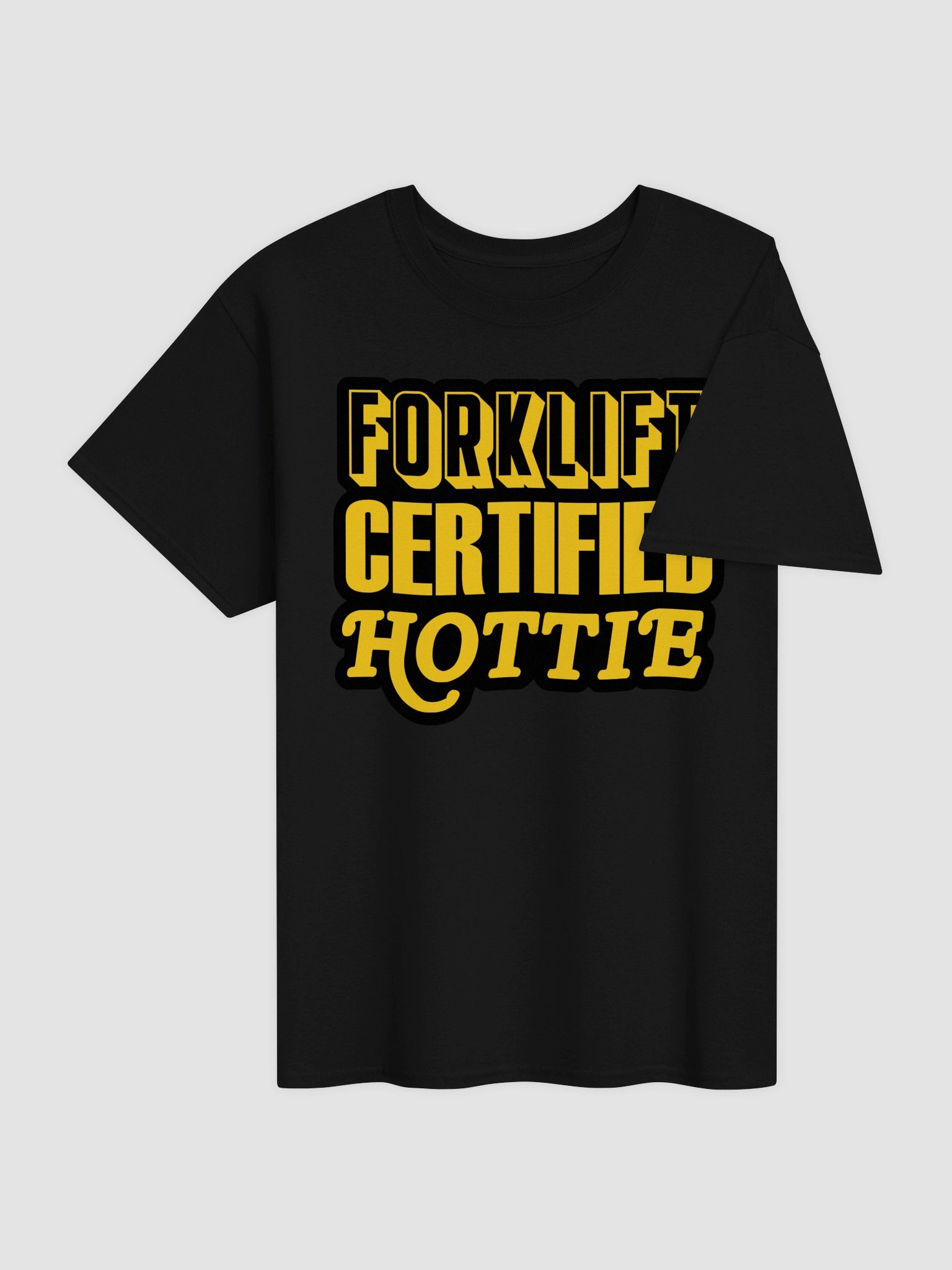 Forklift certified hottie T-shirt product image (4)