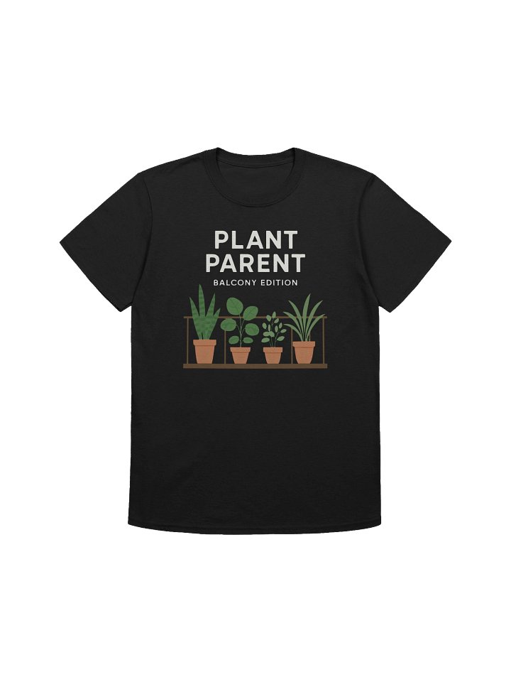 Plant Parent Balcony Edition T-Shirt – Minimal Urban Gardening Tee product image (1)