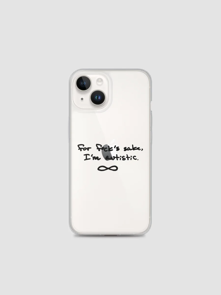 FFS, I'm Autistic Clear Case for iPhone® product image (1)