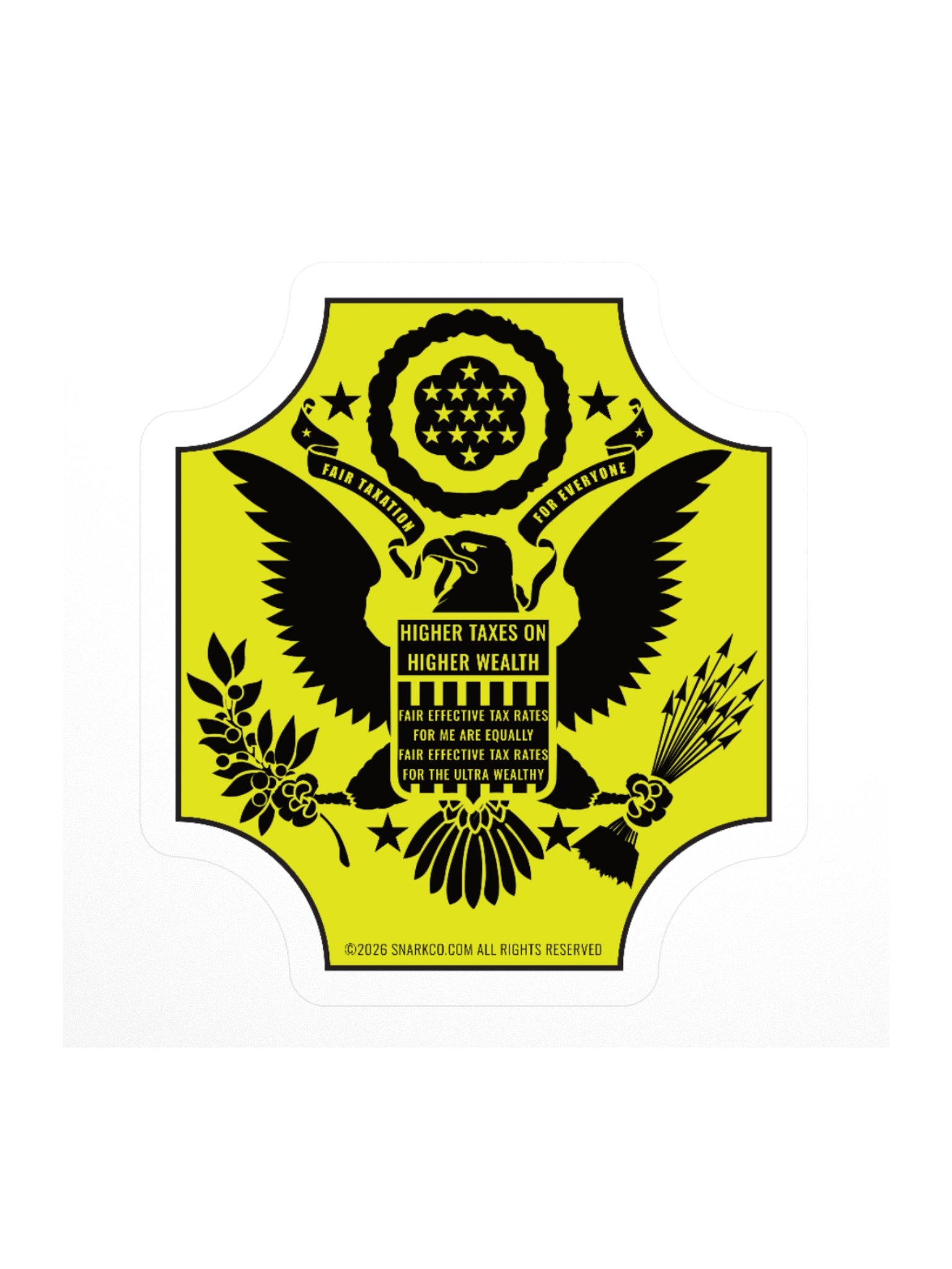 High quality sticker on white background says: Fair Taxation for Everyone. Higher Taxes on Higher Wealth. Fair Effective Tax Rates for Me Are Equally Fair Effective Tax Rates for The Ultra Wealthy. product image (3)