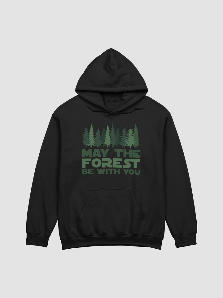 May the FOREST Be With You! Classic Pullover Hoodie Alt National Parks Star Wars Force product image (33)