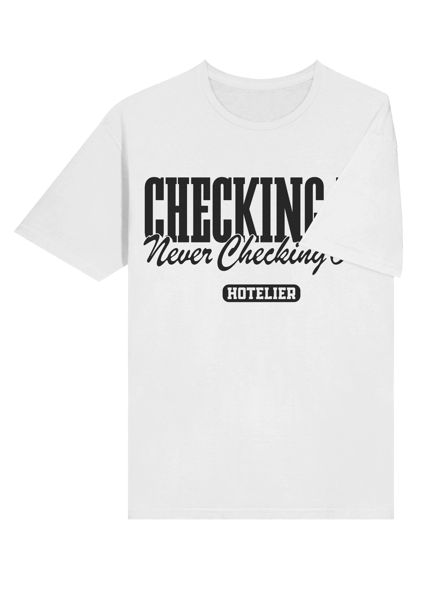 Hotel T-Shirt – Checking In, Never Checking Out Hotelier (White) product image (4)