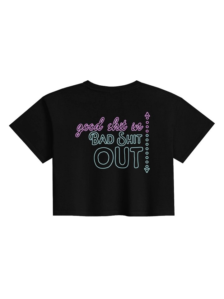 GOOD IN / BAD OUT Crop Top product image (1)