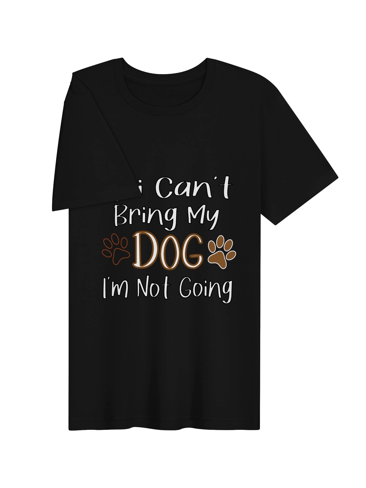 If I Cant Bring My Dog Im Not Going Funny Dog Lover Gift product image (3)