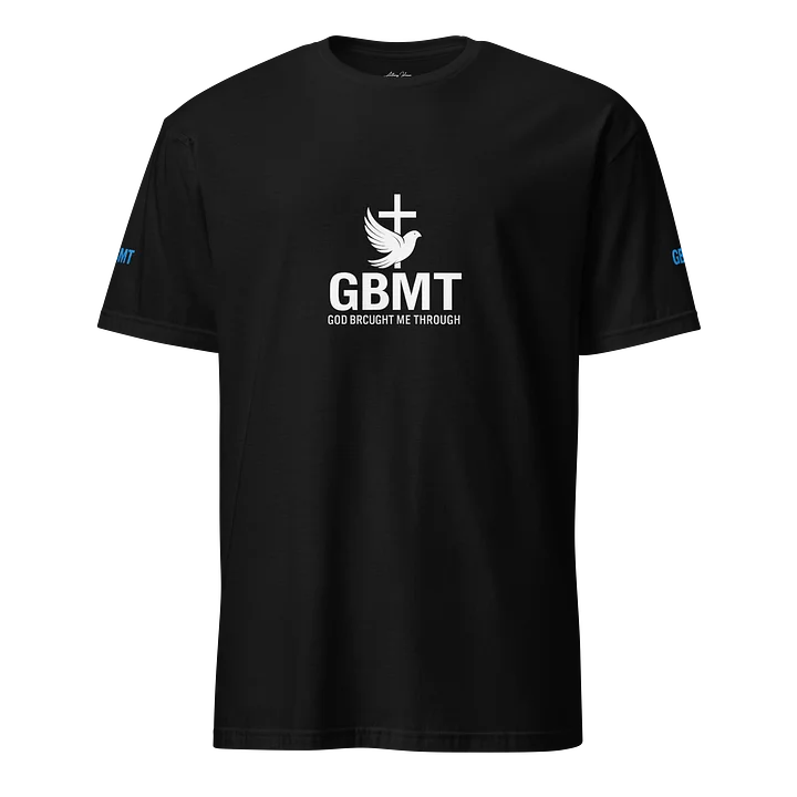 GBMT “God Brought Me Through” Faith T-Shirt | Real Survivor Collection product image (1)