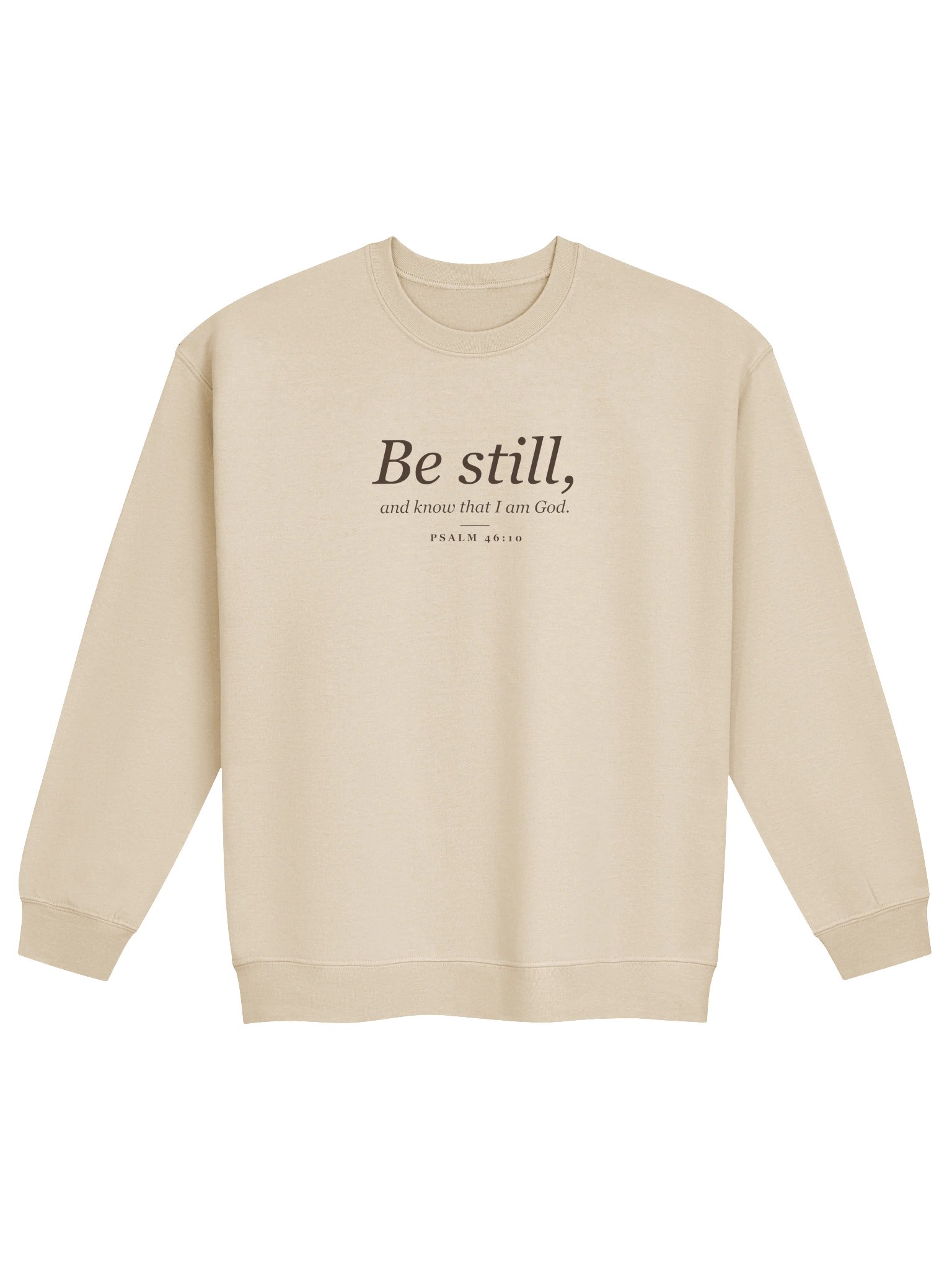 Be Still Sweatshirt — Psalm 46:10 product image (1)