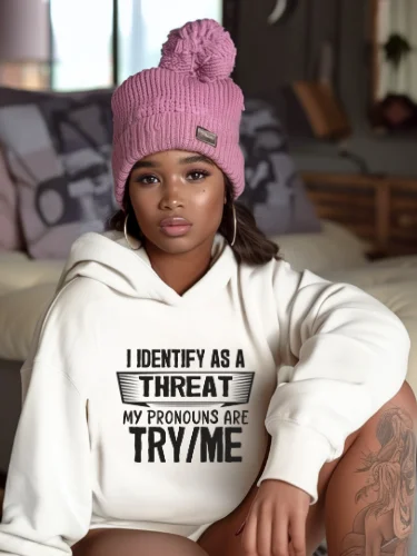 I Identify As A Threat Hoodie product image (4)