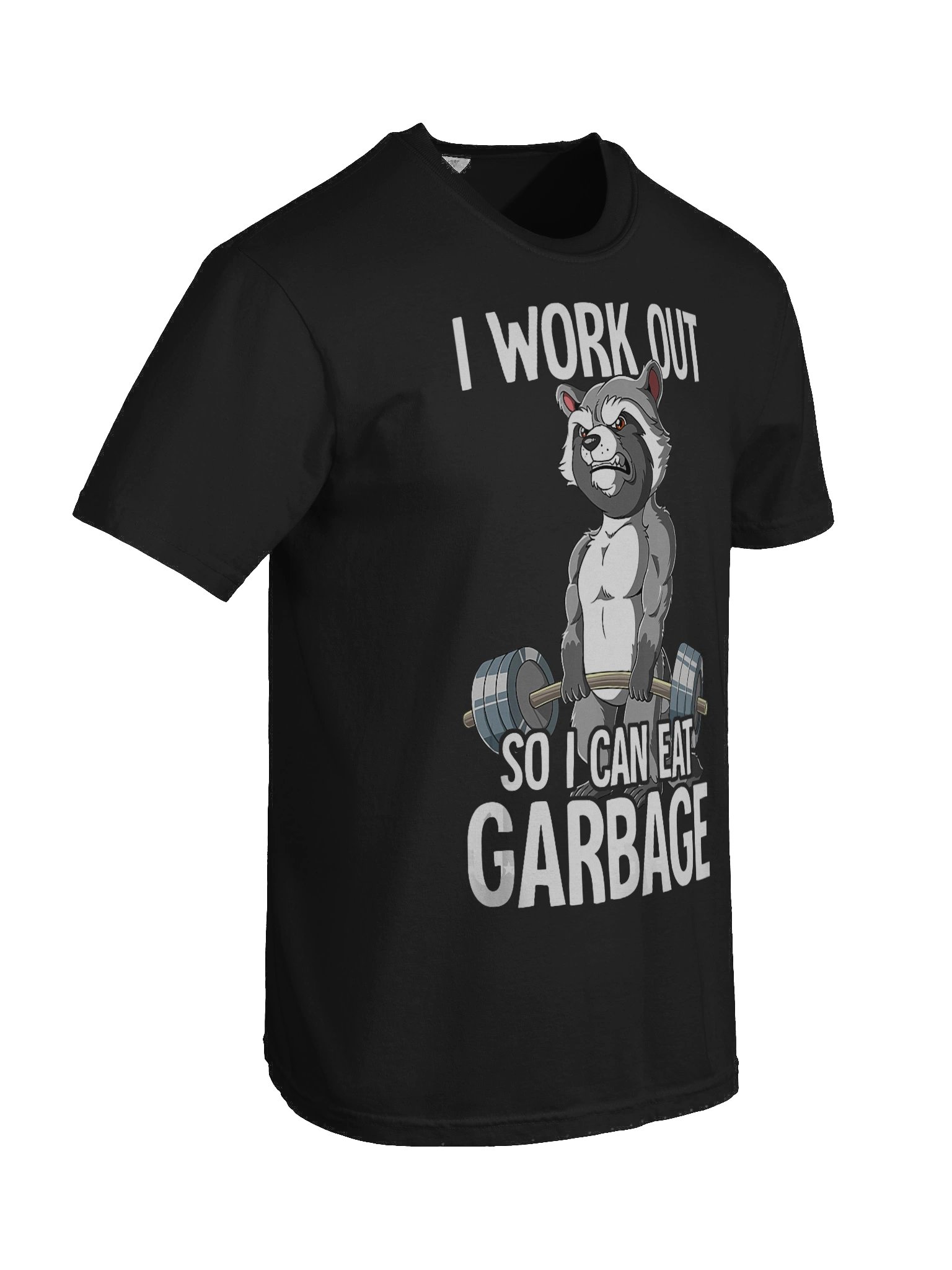 I Work Out So I Can Eat Garbage Shirt product image (9)
