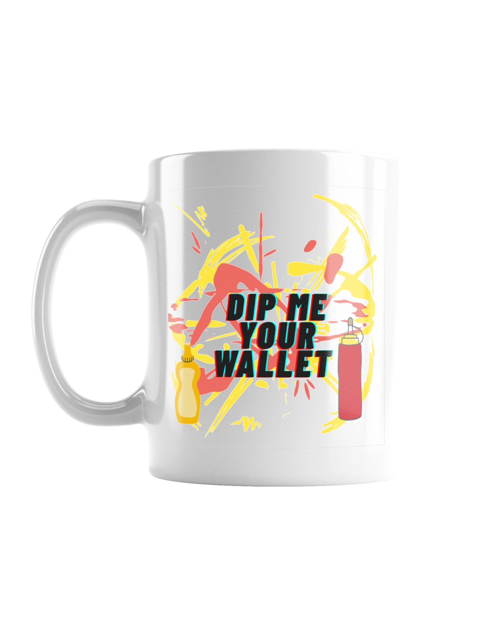 Dip me your wallet mug product image (1)