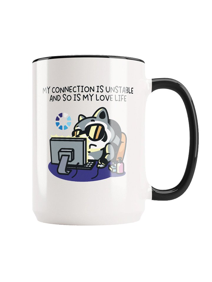 My Connection Is Unstable And So Is My Love Life Mug product image (2)