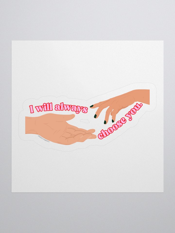 Choose You Sticker product image (1)