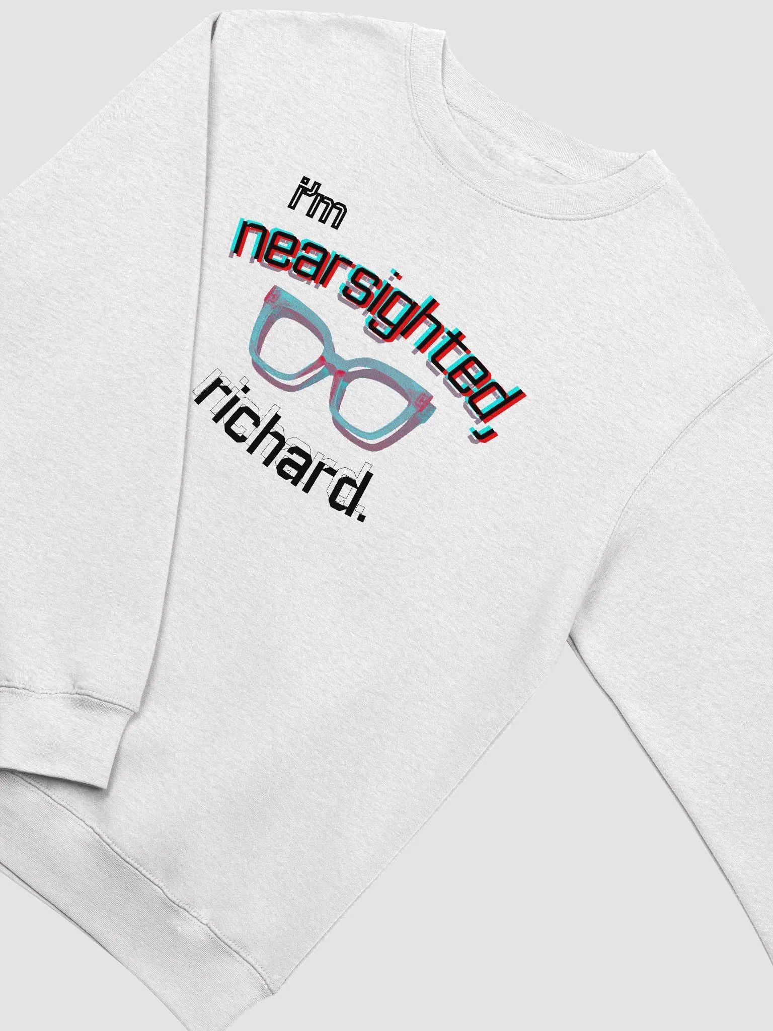 I'M NEARSIGHTED, RICHARD premium sweatshirt product image (7)