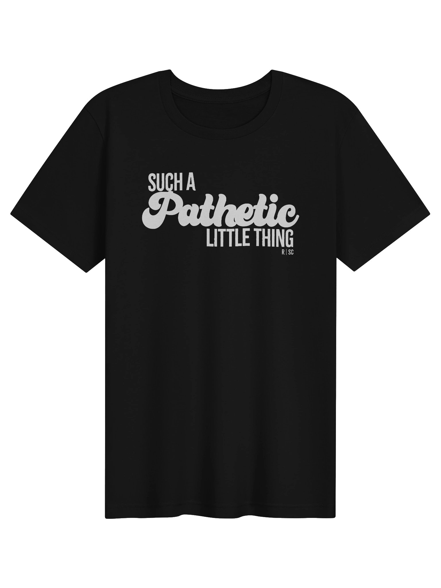 Such A Pathetic Little Thing T-Shirt (White) product image (1)